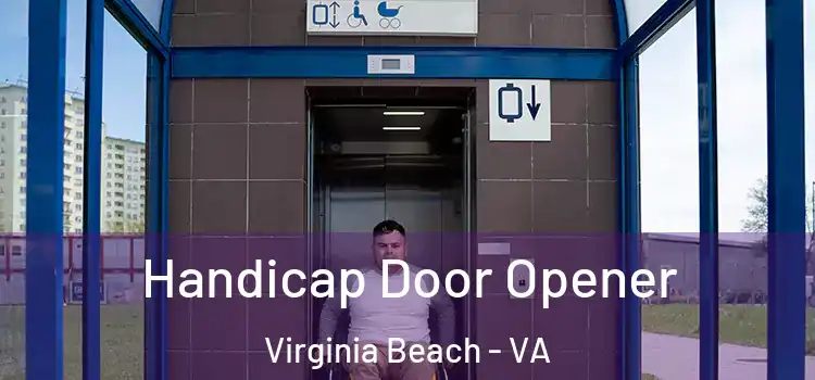Handicap Door Opener Virginia Beach - VA