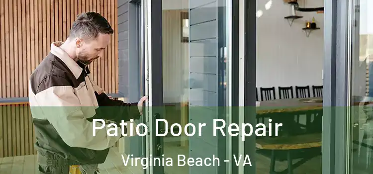 Patio Door Repair Virginia Beach - VA