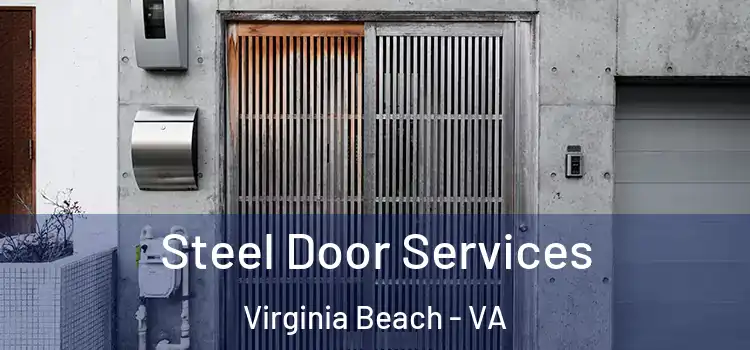 Steel Door Services Virginia Beach - VA